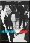 Il Y a plus de gaullistes en France : Charles PASQUA Y a plus de gaullistes en France - eBook
