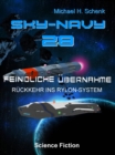 Sky-Navy 28 - Feindliche Ubernahme - eBook