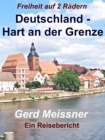 Deutschland - Hart an der Grenze - eBook