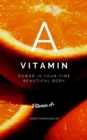 VITAMIN A - POWER IST YOUR TiME : BEAUTIFUL BODY - eBook