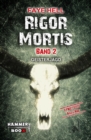 RIGOR MORTIS - BAND ZWEI - GEISTERJAGD - eBook