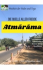 Atmarama : Zeitlose Weisheit des Veda & Yoga - eine Quelle der Freude - Resilienz, Gelassenheit und Achtsamkeit in Krisen, Stress & Konflikten - eBook