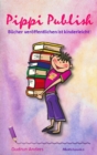 Pippi Publish - Bucher veroffentlichen ist kinderleicht! - eBook