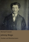 Johnny Ringo : Outlaw und Revolvermann - eBook