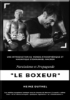 "Le Boxeur" Narcissisme et Propagande : Emmanuel Macron est peut-etre un clown, mais c'est un clown dangereux - eBook