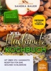 XXL Hashimoto Kochbuch : Mit uber 270+ Hashimoto Rezepten fur eine gesunde Schilddruse - eBook