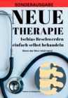 NEUE THERAPIE: Ischias Beschwerden einfach selbst behandeln: Wenn der Nerv mich nervt: : Grundwissen - Neue Therapieansatze - Ubungen - Alternative Heilmittel - eBook
