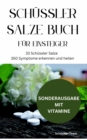 SCHUSSLER SALZE BUCH FUR EINSTEIGER: 33 Schussler Salze & 350 Symptome erkennen und heilen : SONDERAUSGABE MIT VITAMINEN - eBook