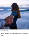 Was, wenn es unsere Geschichte ist? - eBook