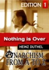 Anarchism  Act for Freedom Now! - I : Nothing is over - eBook