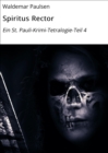 Spiritus Rector : Ein St. Pauli-Krimi-Tetralogie-Teil 4 - eBook