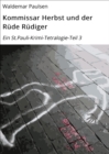 Kommissar Herbst und der Rude Rudiger : Ein St.Pauli-Krimi-Tetralogie-Teil 3 - eBook