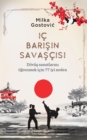 Ic Barisin Savascisi : Dovus sanatlari uygulamak icin 77 iyi neden - eBook