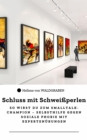 Schluss mit Schweiperlen So wirst du zum Smalltalk-Champion - Selbsthilfe gegen soziale Phobie mit Expertenubungen - eBook