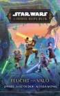 Star Wars:  Die Hohe Republik - Flucht von Valo - eBook