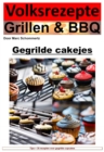 Volksrecepten grillen en BBQ - cupcakes van de grill : 35 geweldige cupcake-recepten van de grill - eBook