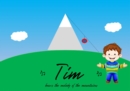 Tim hears the melody of the mountains : The book is intended to strengthen children's access to creativity and self-confidence. - eBook
