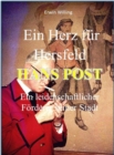 Ein Herz fur Hersfeld : Hans Post. Ein leidenschaftlicher Forderer seiner Stadt - eBook
