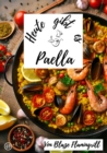 Heute gibt es - Paella : 30 tolle Paella Rezepte - eBook