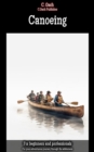 Canoeing : For your adventurous journey through the wilderness - eBook