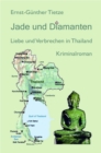 Jade und Diamanten : Liebe und Verbrechen in Thailand - eBook