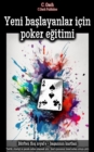 Yeni baslayanlar icin poker egitimi : Taktik, strateji ve sansla zafere ulasmak icin - kart oyununun temel sirlari ortaya cikti - eBook