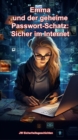 Emma und der geheime Passwort-Schatz- Sicher im Internet - eBook