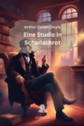 Sherlock Holmes: Eine Studie in Scharlachrot : Roman - eBook