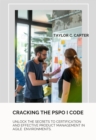 Cracking the  PSPO I Code : Unlock the secrets to certification and  effective product management in Agile  environments. - eBook