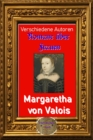 Romane uber Frauen, 23. Margarete von Valois : Gemahlin Heinrichs des Vierten, von ihr selbst beschrieben - eBook