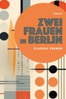 Zwei Frauen in Berlin - eBook