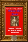 Romane uber Frauen, 26. Charlotte Christine von Braunschweig-Wolfebuttel : Gattin des Zaren Alexei von Russland - eBook