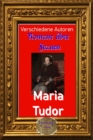 Romane uber Frauen, 27. Maria Tudor : Im Namen des Glaubens - eBook