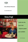Sissy Engl - Toute ma vie, tout s'est toujours passe par accident. : Heinz Michael Vilsmeier en conversation avec Sissy Engl - eBook