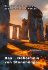 Das Geheimnis von Stonehenge : Die Geschichte eines prahistorischen Ratsels - eBook