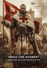 Kreuz und Schwert : Die epische Saga der Malteser Ritter - eBook