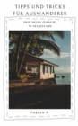 Dein neues Zuhause in Neuseeland : Tipps und Tricks fur Auswanderer - eBook