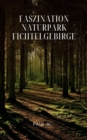 Naturpark Fichtelgebirge - eBook