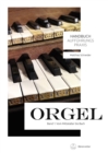 Handbuch Auffuhrungspraxis Orgel, Band 1 : Vom Mittelalter bis Bach - eBook