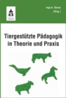 Tiergestutzte Padagogik in Theorie und Praxis - eBook