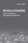 Revolutionare : Essays uber Akteure der Englischen Revolution - eBook