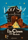 Rory Shy, der schuchterne Detektiv - Ein Clown unter Verdacht (Rory Shy, der schuchterne Detektiv, Bd. 5) - eBook