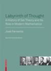 Labyrinth of Thought : A History of Set Theory and Its Role in Modern Mathematics - eBook