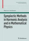 Symplectic Methods in Harmonic Analysis and in Mathematical Physics - eBook