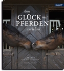 Vom Gluck mit Pferden zu leben : 21 Frauen und ihr Traum vom eigenen Stall - eBook