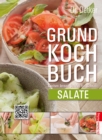 Grundkochbuch - Einzelkapitel Salate : Kochen lernen Schritt fur Schritt - eBook
