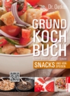 Grundkochbuch - Einzelkapitel Snacks und Vorspeisen : Kochen lernen Schritt fur Schritt - eBook