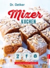 Mixer-Kuchen : supersaftig, superschnell + supersimpel! - eBook