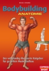 Bodybuilding Anatomie : Der vollstandig illustrierte Ratgeber fur gezielten Muskelaufbau - eBook
