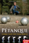 Petanque : Grundlagen, Technik, Taktik, Training, Spielformen - eBook
